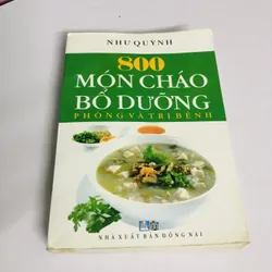 800 MÓN CHÁO BỔ DƯỠNG PHÒNG VÀ TRỊ BỆNH 