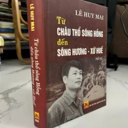 Từ Châu Thổ Sông Hồng Đến Sông Hương - Lê Huy Mai - Hồi ký quân sự