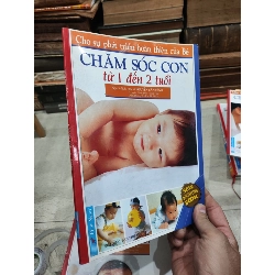 Cho Sự Phát Triển Hoàn Thiện Của Bé - Chăm Sóc Con - Nguyễn Lân Đính 1002623