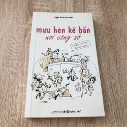 MƯU HÈN KẾ BẨN NƠI CÔNG SỞ 