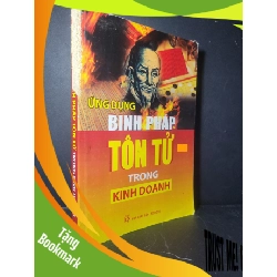 (TẶNG BOOKMARK) Ứng dụng binh pháp tôn tử trong kinh doanh 2013 mới 60% tróc gáy, bẩn bìa, ố Quý Long - Kim Thư RBK0906 MARKETING KINH DOANH