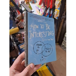 How To Be Interesting - Jessica Hagy mới 80% ố nhẹ có chữ ký tặng chồng bự KỸ NĂNG HCM3012