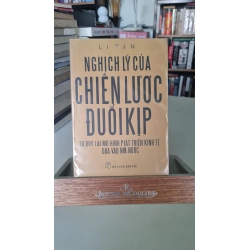 Nghịch lý của chiến lược đuổi kịp mới 90% ố nhẹ có bọc bìa Li Tan [2001] SÁCH KINH TẾ - TÀI CHÍNH - CHỨNG KHOÁN STB250