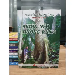 Muôn nẻo đường rừng – Nguyễn Tâm Phùng