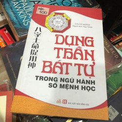 Dụng thần bát tự trong ngũ hành số mệnh học - Lý Cư Minh