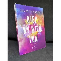 [Phiên Chợ Sách Cũ] Điều Kỳ Diệu Lớn, 2017 - Elizabeth Gilbert H1809 SBM 702023