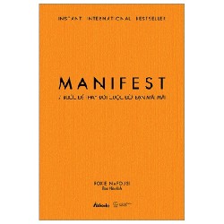 Manifest - 7 Bước Để Thay Đổi Cuộc Đời Bạn Mãi Mãi - Roxie Nafousi