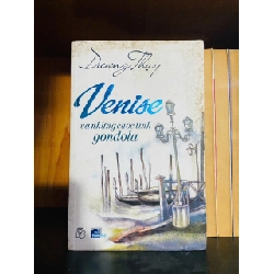 Venise và những cuộc tình gondola - Dương Thụy - VĂN HỌC - VAVO1211
