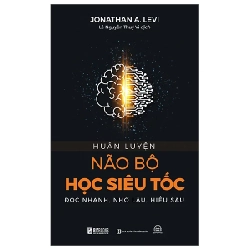 Huấn Luyện Não Bộ Học Siêu Tốc - Đọc Nhanh, Nhớ Lâu, Hiểu Sâu - Jonathan A. Levi 285531