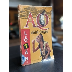 Aq Chính Truyện - Lỗ Tấn ( Trương Chính Dịch ) 271742