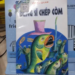 Sách: Dũng sĩ chép còm - TG: Phùng Quán (B2)