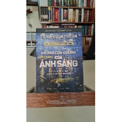 Những con đường của ánh sáng ( tập 2)-sách lưu kho mới 90%-Trịnh Xuân Thuận [2001] STB370 Blogmeo 27525