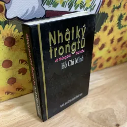 Nhật Ký Trong Tù Và Những Bài Thơ Khác - Hồ Chí Minh - Khổ Nhỏ Bìa Cứng