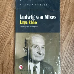 Ludwig Von Mises - Lược Khảo - Nhiều tác giả
