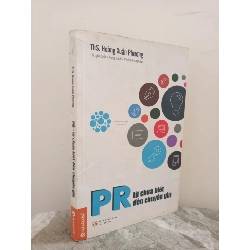 [Phiên Chợ Sách Cũ] PR Từ Chưa Biết Đến Chuyên Gia (2015) - ThS. Hoàng Xuân Phương S2610