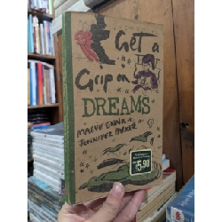 Get a grip on Dreams - Maeve Ennis