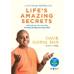 Những Bí Mật Của Cuộc Sống, Để Sống Cân Bằng Và Có Mục Đích - Gaur Gopal Das