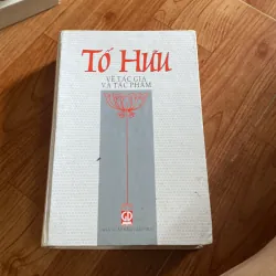 Tố Hữu về tác gia tác phẩm
