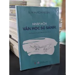 Nhập môn văn học so sánh - Ben Hutchinson