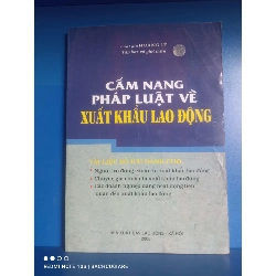 Cẩm nang pháp luật về Xuất khẩu lao động - Hoàng Lê