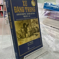 XỨ ĐÀNG TRONG LỊCH SỬ- KINH TẾ XÃ HỘI VIỆT NAM THẾ KỶ 17-18