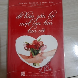 Để hàn gắn lại một con tim tan vỡ