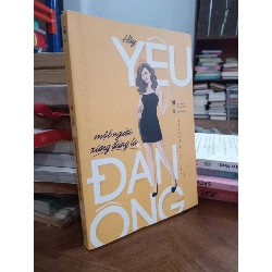 Hãy yêu một người xứng đáng là đàn ông - Trương Tiểu Nhàn 136754