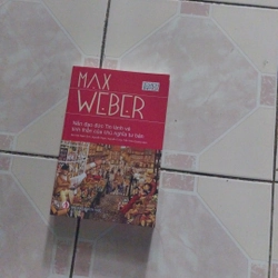 Max Weber nền đạo đức tinh lành và tinh thần của chủ nghĩa tư bản