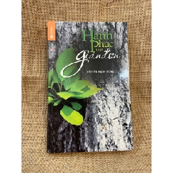 Hạnh phúc thật giản đơn - Nguyễn Mạnh Hùng 2015 mới 90% Kỹ năng sống NSX1004