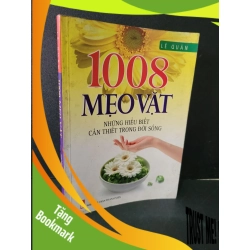 (TẶNG BOOKMARK) 1008 mẹo vặt những hiểu biết cần thiết trong đời sống mới 90% bẩn bìa, ố nhẹ 2008 Lê Quân RBK1604 SỨC KHỎE - THỂ THAO