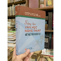 Sáng tạo văn học nghệ thuật về đề tài lịch sử