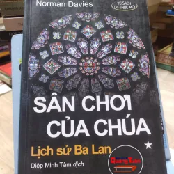 sách: Sân chơi của Chúa – Lịch sử Ba Lan - Norman Davies (A1)