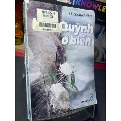 [Sách Cũ SCGR] Hoa quỳnh ở biển 2004 mới 70% ố bẩn nhẹ Lê Quang Hào HPB0906 SÁCH VĂN HỌC