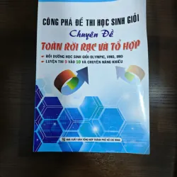 Công phá đề thi học sinh giỏi chuyên đề toán rời rạc và tổ hợp