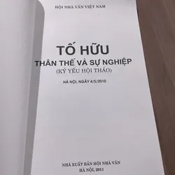 TO HỮU THÂN THẾ VÀ SỰ NGHIỆP (KỶ YẾU HỘI THẢO) HÀ NỘI, NGÀY 4/5/2010 713077
