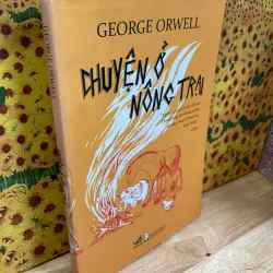 Chuyện Ở Nông Trại - Geore Orwell 933888