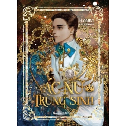 Ác Nữ Trùng Sinh - Tập 2 - Hanmint