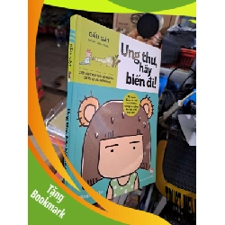 (TẶNG BOOKMARK) Ung Thư, Hãy Biến Đi! - Gấu Gật - 2019 mới 90% - SỨC KHỎE - THỂ THAO - RBK3012