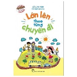 Con Lớn Từng Ngày - Lớn Lên Theo Từng Chuyến Đi (2019) - Lê Lan Anh