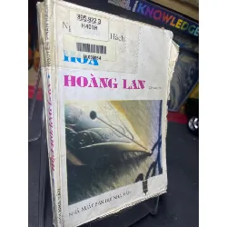 [Sách Cũ SCGR] Hoa hoàng lan 1995 mới 50% ố vàng bụng xấu Nguyễn Phan Hách HPB0906 SÁCH VĂN HỌC