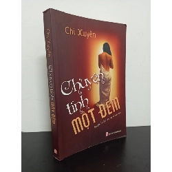 [Phiên Chợ Sách Cũ] Chuyện Tình Một Đêm - Chi Xuyên 2312