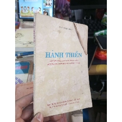 Hành Thiền - Thích Minh Châu 1993 mới 70% ố rách bìa Sách tôn giáo - tâm linh HCM1004