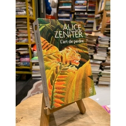 L'art de Perdre - Alice Zeniter