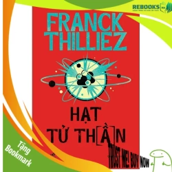 (TẶNG BOOKMARK) Hạt Tử Thần - Franck Thiliez VĂN HỌC