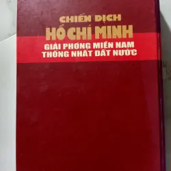 Sách Chiến Dịch Hồ Chí Minh Giải Phóng Miền Nam Thông Nhất Đất Nước - Nhà Xuất Bản Quân Đội Nhân Dân 1006413