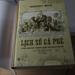 Lịch Sử Cà Phê mới 100% Antony Wild  477490