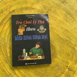 TRÒ CHƠI LÝ THÚ THEO BÁCH KHOA KHOA HỌC- phạm cao hoàn biên dịch 