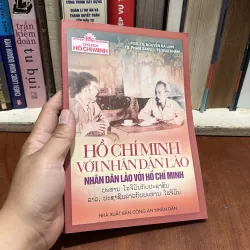 II Sách Lịch Sử: Hồ Chí Minh Với Nhân Dân Lào - 2005