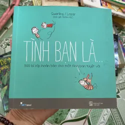 Tình bạn là…500 bí kíp hoàn hảo 