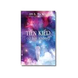 Tiền kiếp có hay không? - Jim B.Tucker Vanvosach